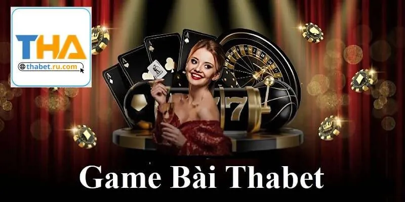 Thabet cập nhật kho game đánh bài